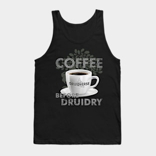 COFFEE BEFORE DRUIDRY APPAREL Tank Top